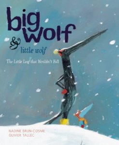 Big Wolf & Little Wolf:  The Little Leaf that Wouldn't Fall